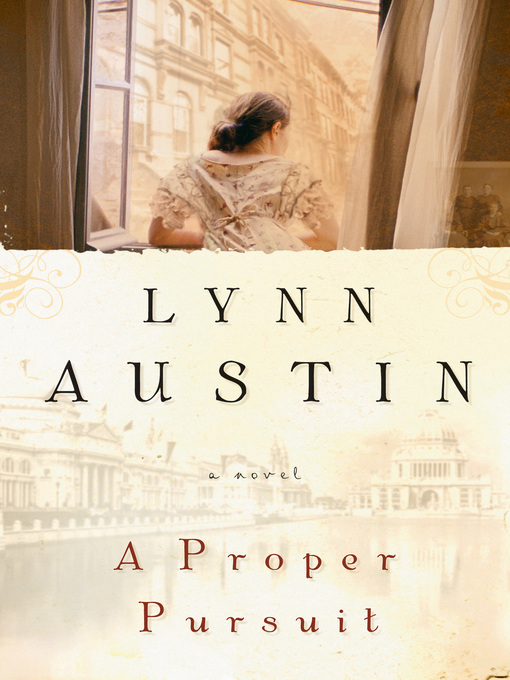 Title details for A Proper Pursuit by Lynn Austin - Wait list